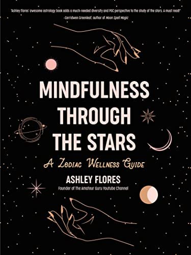 Mindfulness Through the Stars: A Zodiac Wellness Guide