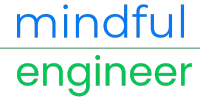 Mindful Engineer