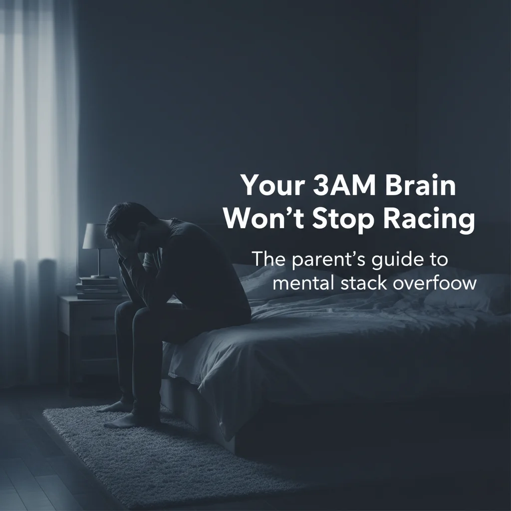 The 3AM Mind Race: Why Your Brain Won't Shut Down (Parent's Guide) 14 featured 79f6654c